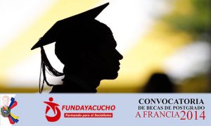 Fundayacucho inicia proceso de becas para postgrados en Francia 2014